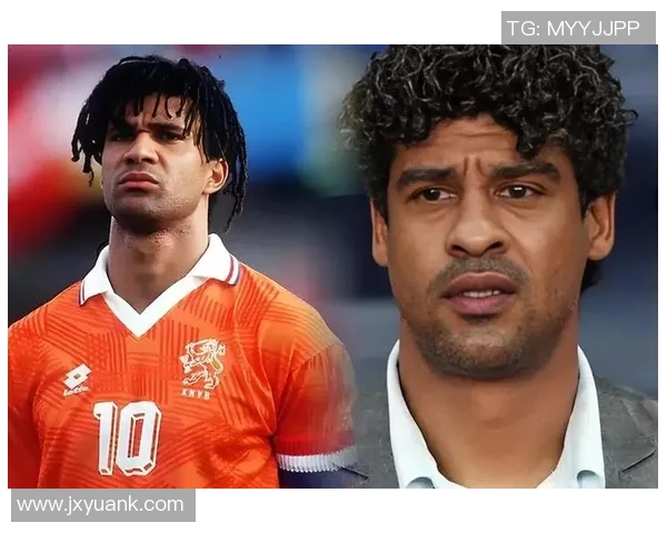 荷兰足球传奇人物盘点及其在世界足坛的影响力分析